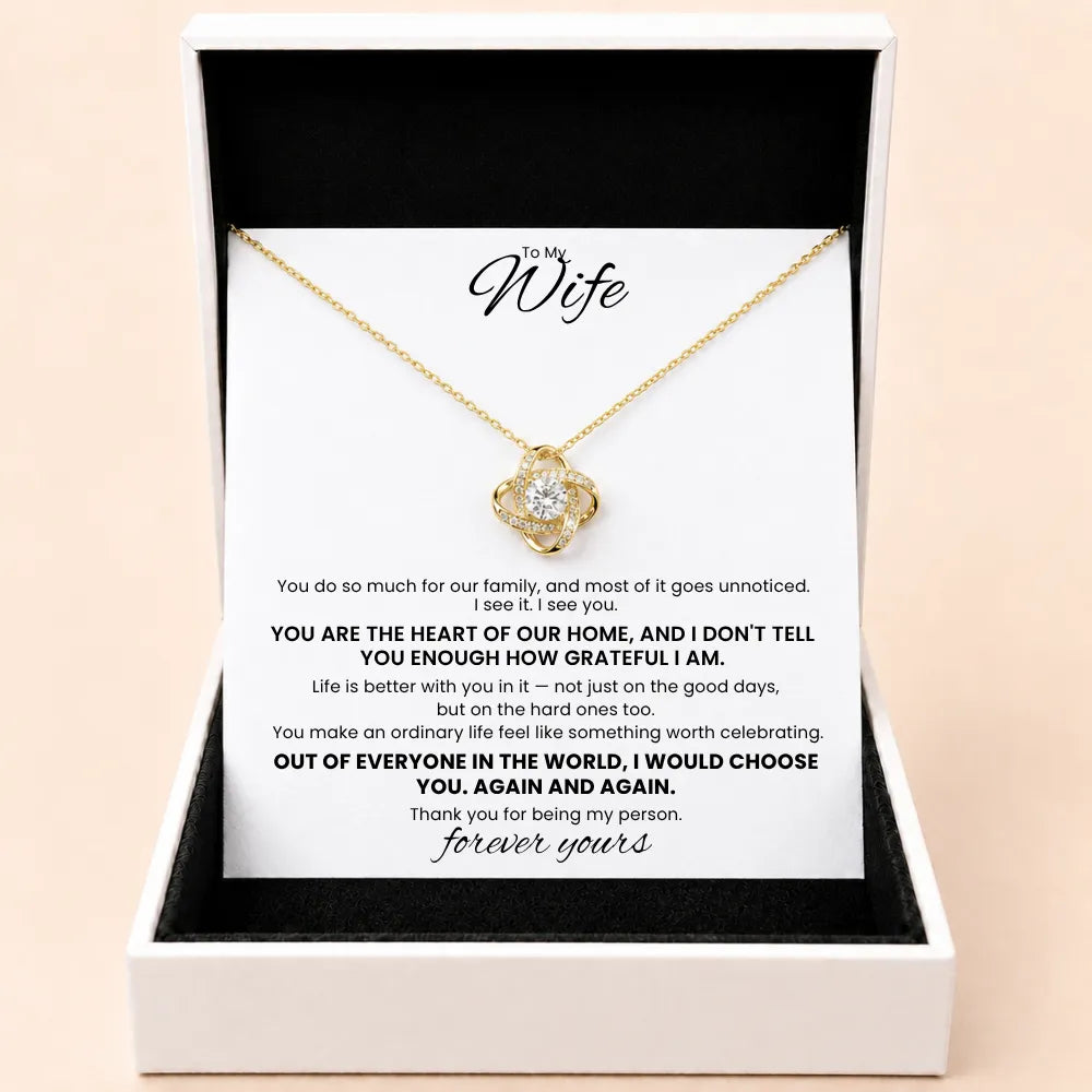 Love Knot Necklace To My Wife - You Are The Heart Of Our Home