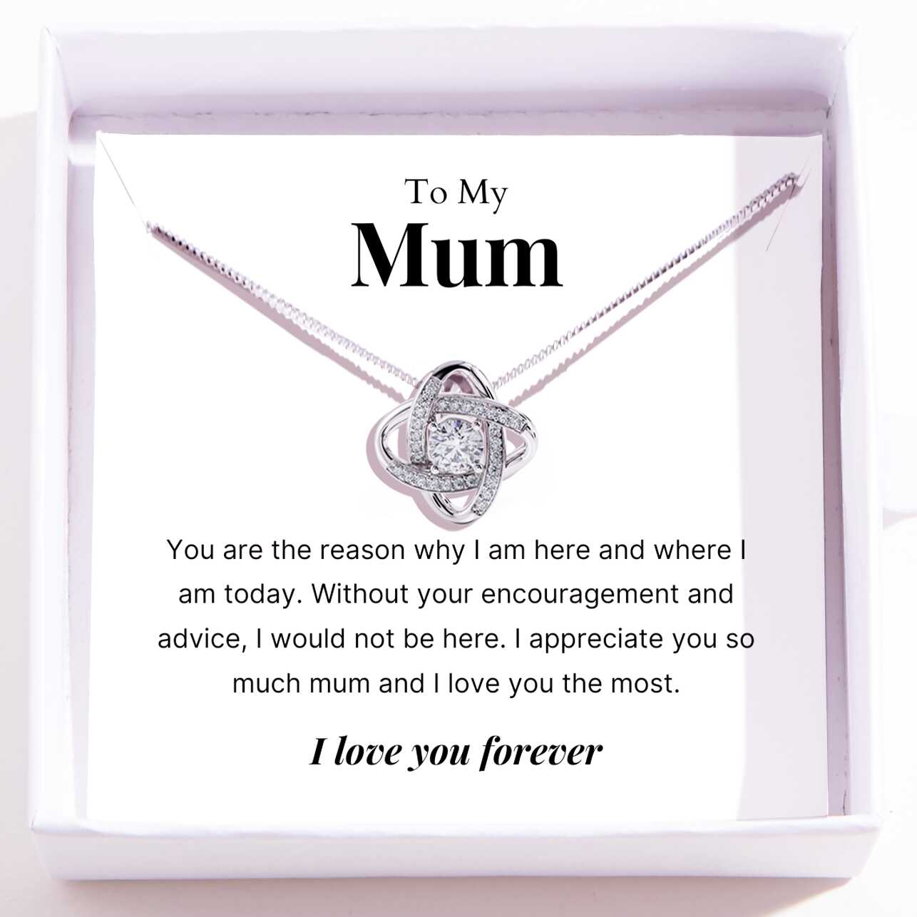To Mum – Love Knot Necklace For Mum – You Are The Reason