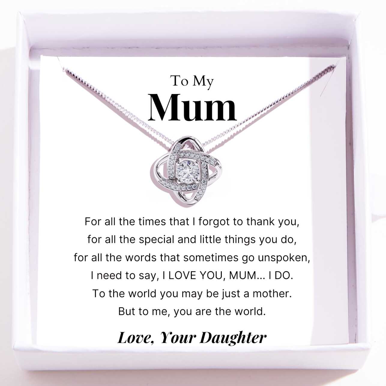 To Mum – Love Knot Necklace For Mum – My World, My Heart