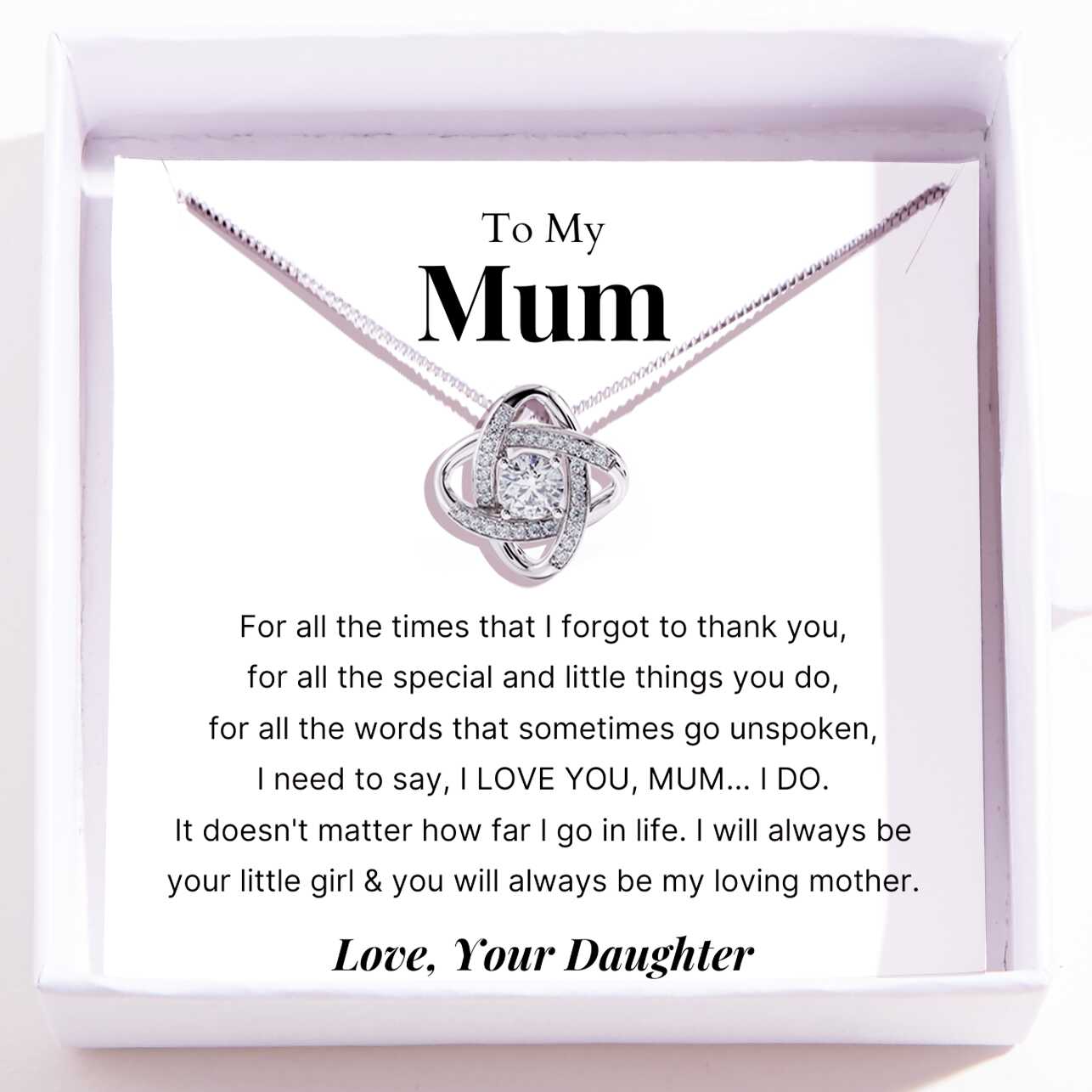 To Mum – Love Knot Necklace For Mum – Forever Your Little Girl