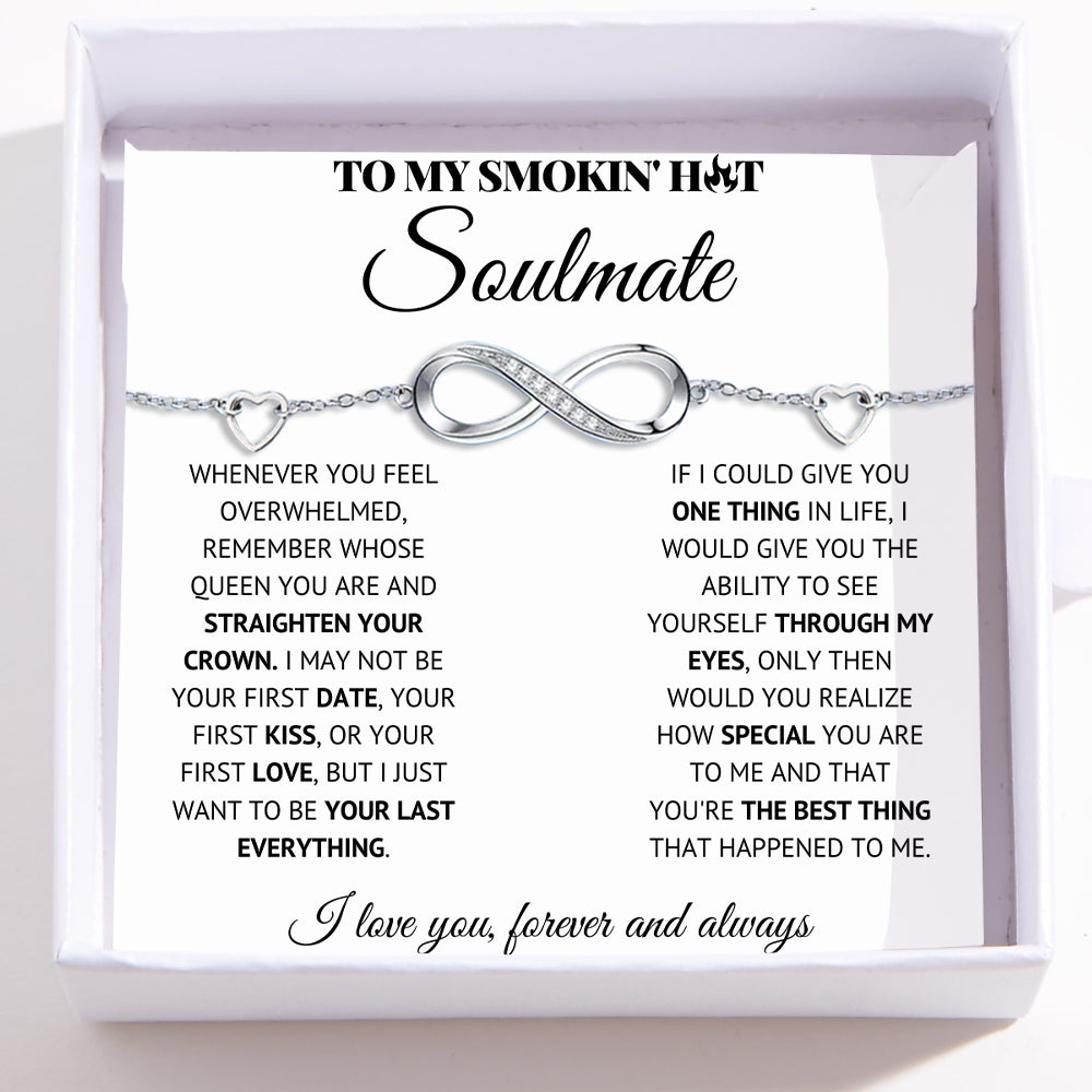 Infinite Love Bracelet For My Soulmate – Your Last Everything