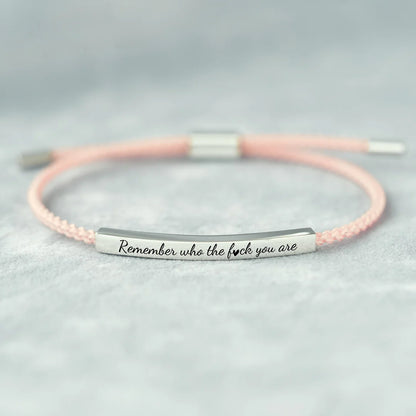 Remember Who The F*ck You Are – Tube Bracelet