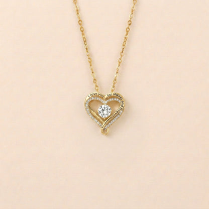 Forever & Always Heart Necklace - Never Take You For Granted
