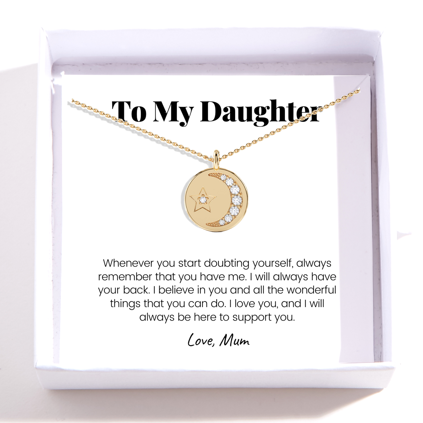 To My Daughter Necklace – Moon & Star Pendant – Mum Got You Always