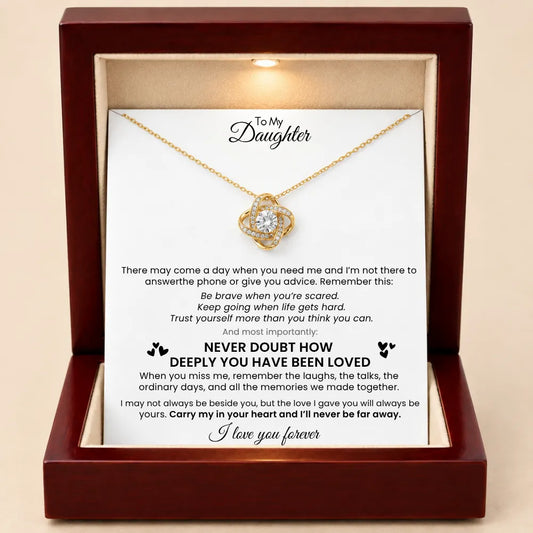 Love Knot Necklace for Daughter - Never Doubt A Mother’s Love