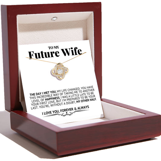 To My Future Wife – Love Knot Necklace -The Day I Met You