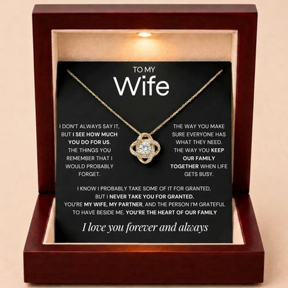 Love Knot Necklace To My Wife - Never Take You For Granted