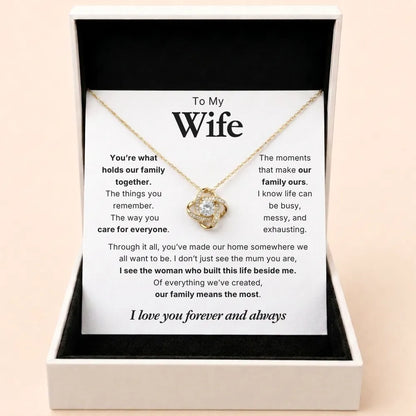 Love Knot Necklace To My Wife - You Hold Us Together