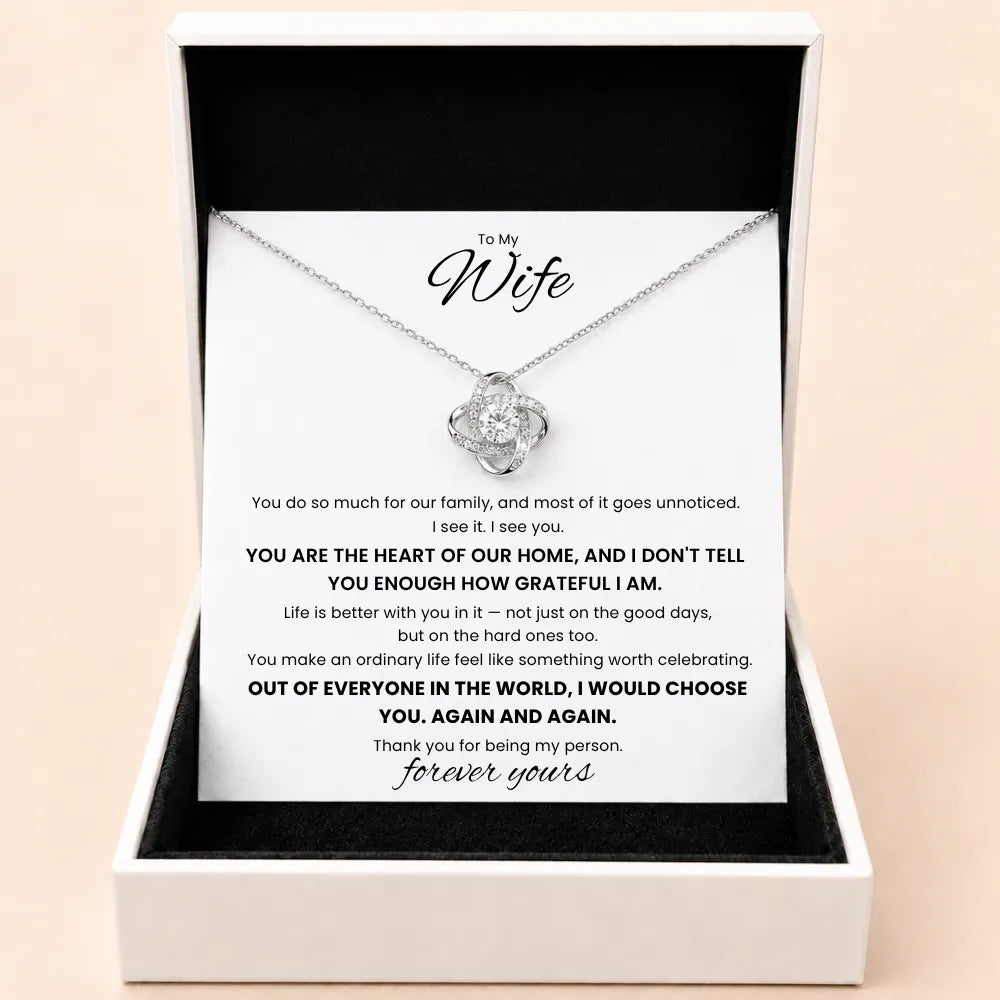 Love Knot Necklace To My Wife - You Are The Heart Of Our Home