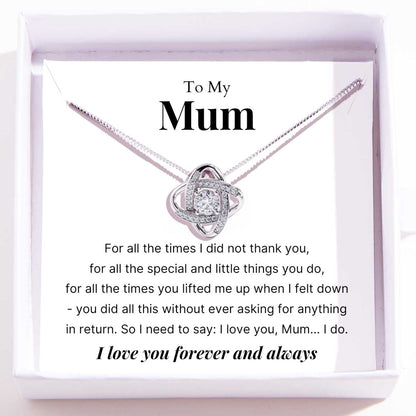 To Mum – Love Knot Necklace For Mum – Little Things You Do