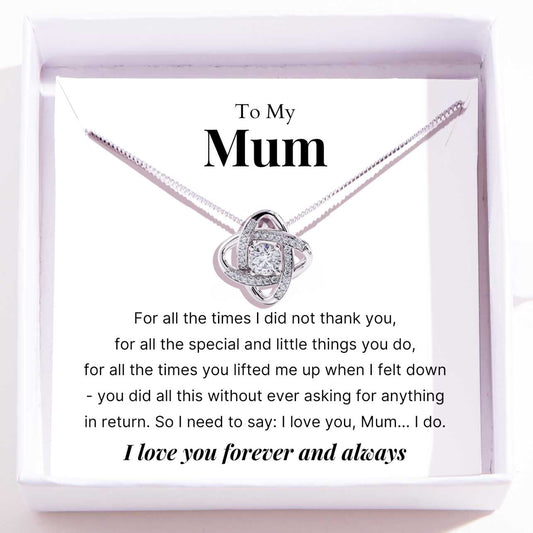 To Mum – Love Knot Necklace For Mum – Little Things You Do