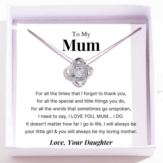 To Mum – Love Knot Necklace For Mum – Forever Your Little Girl