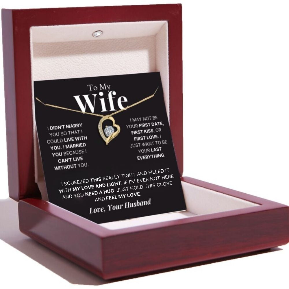 To My Wife – Love Heart Necklace – Your Last Everything