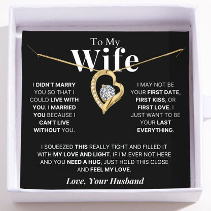 To My Wife – Love Heart Necklace – Your Last Everything