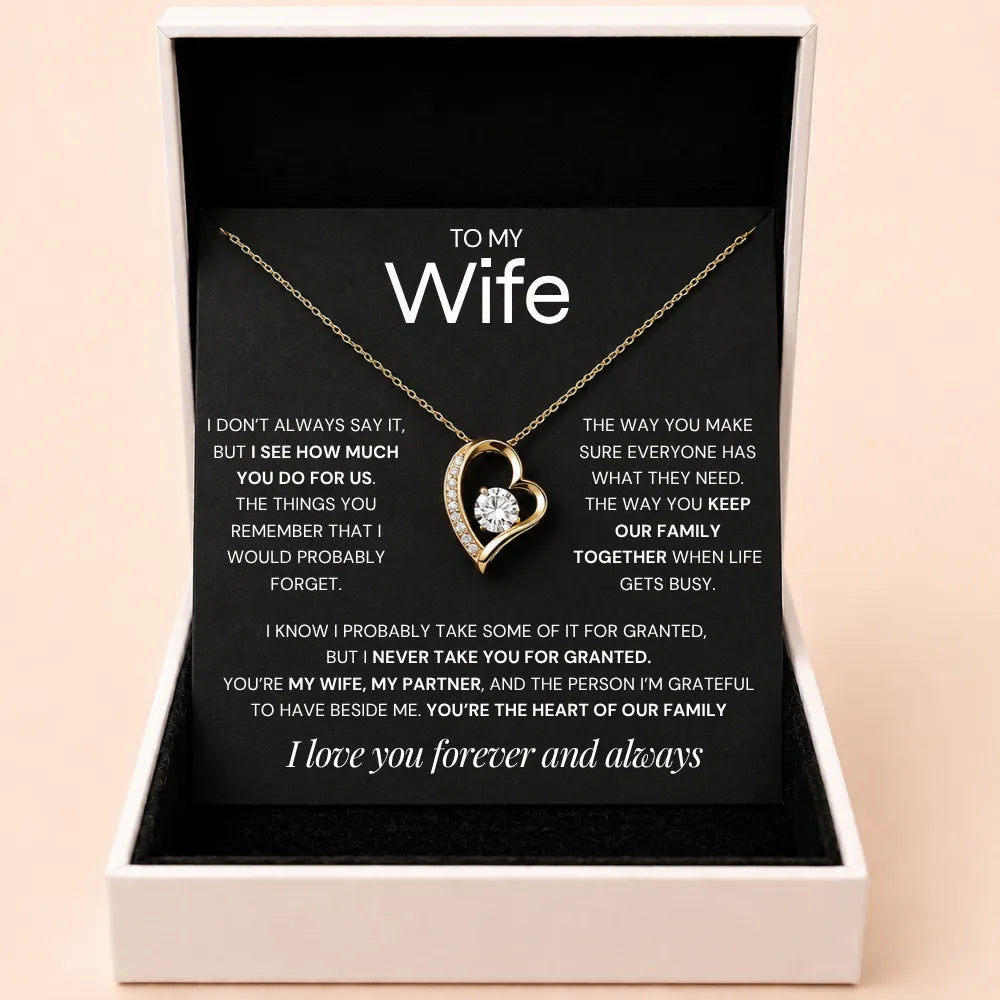 Love Heart Necklace For Wife - Never Take You For Granted