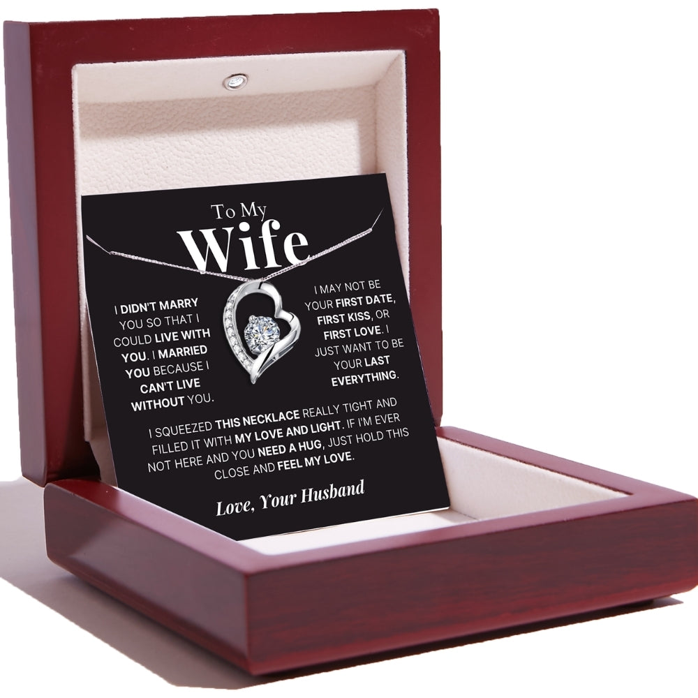 To My Wife – Love Heart Necklace – Your Last Everything