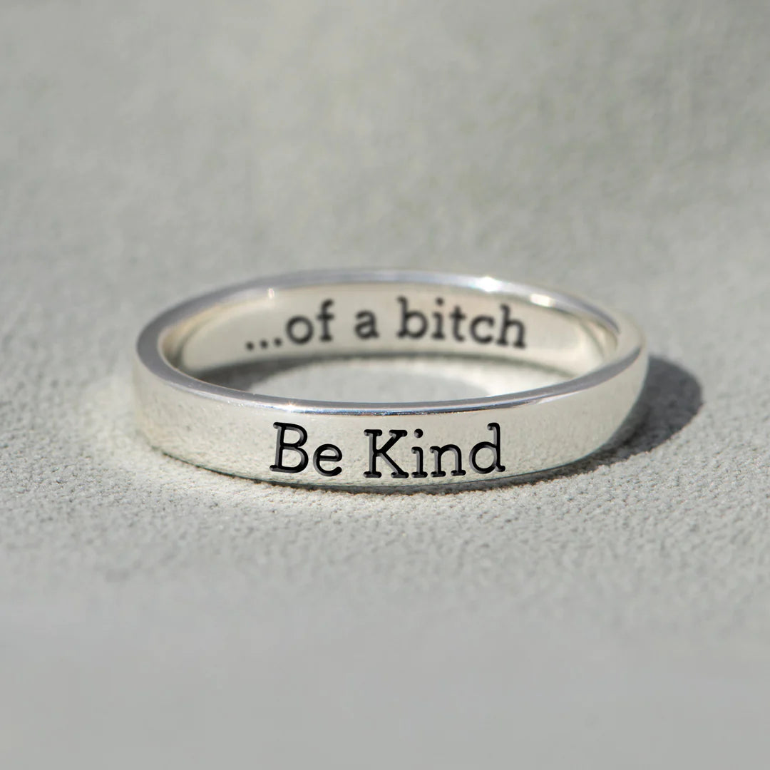 Be Kind...of a B♥tch - Motivational Ring