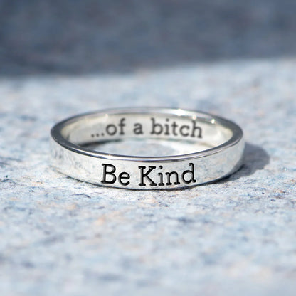 Be Kind...of a B♥tch - Motivational Ring